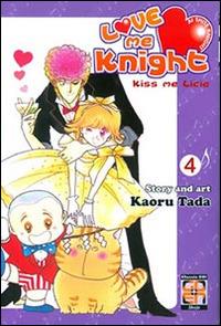 Love me knight. Kiss me Licia. Vol. 4 - Kaoru Tada - Libro Goen 2015, Lady collection | Libraccio.it