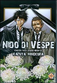Nido di vespe. Kazuya Minekura short stories - Kazuya Minekura - Libro Goen 2015, Cult collection | Libraccio.it