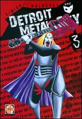 Detroit metal city. Vol. 3