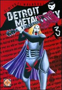 Detroit metal city. Vol. 3 - Kiminori Wakasugi - Libro Goen 2015, Mega collection | Libraccio.it