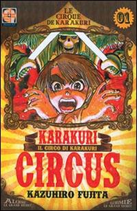 Karakuri Circus. Vol. 1 - Kazuhiro Fujita - Libro Goen 2015, Yokai collection | Libraccio.it