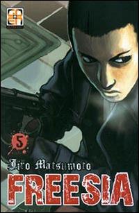 Freesia. Vol. 5 - Jiro Matsumoto - Libro Goen 2015, Memai collection | Libraccio.it