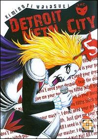 Detroit metal city. Vol. 5 - Kiminori Wakasugi - Libro Goen 2015, Mega collection | Libraccio.it