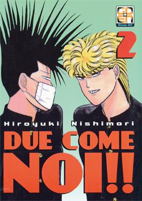 Due come noi!!. Vol. 2 - Hiroyuki Nishimori - Libro Goen 2014 | Libraccio.it