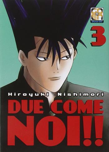 Due come noi!!. Vol. 3 - Hiroyuki Nishimori - Libro Goen 2014 | Libraccio.it