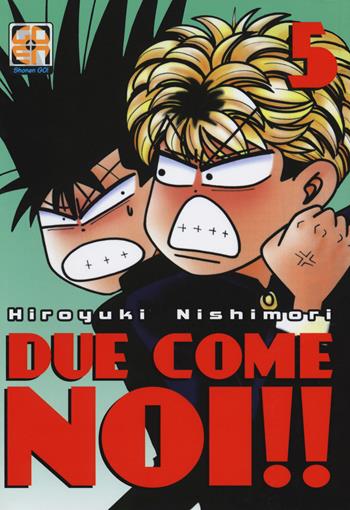 Due come noi!!. Vol. 5 - Hiroyuki Nishimori - Libro Goen 2017, Hiro collection | Libraccio.it