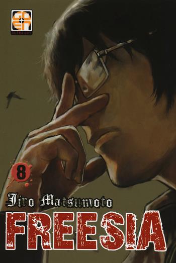 Freesia. Vol. 8 - Jiro Matsumoto - Libro Goen 2015, Memai collection | Libraccio.it