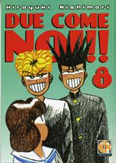 Due come noi!!. Vol. 8