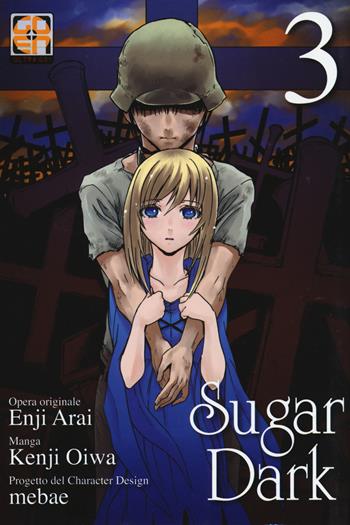 Sugar Dark. Vol. 3 - Enji Arai, Kenji Oiwa - Libro Goen 2017, Mirai collection | Libraccio.it
