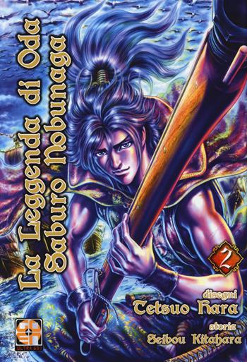La leggenda di Oda Saburo Nobunaga. Vol. 2 - Tetsuo Hara, Seibou Kitahara - Libro Goen 2017, Samurai collection | Libraccio.it