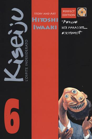 L' ospite indesiderato. Kiseiju. Vol. 6 - Hitoshi Iwaaki - Libro Goen 2015, Cult collection | Libraccio.it