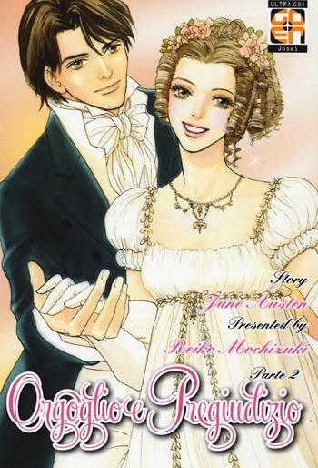 Orgoglio e pregiudizio da Jane Austen. Vol. 2 - Reiko Mochizuki, Reiko Mochizuki - Libro Goen 2020, Kokeshi collection | Libraccio.it