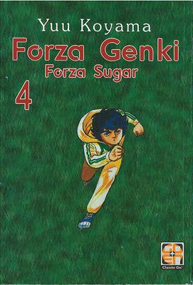Forza Genki! Forza Sugar. Vol. 4 - Yuu Koyama - Libro Goen 2015 | Libraccio.it