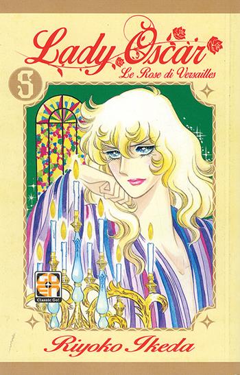 Lady Oscar. Le rose di Versailles. Vol. 5 - Riyoko Ikeda - Libro Goen 2016, Lady collection | Libraccio.it