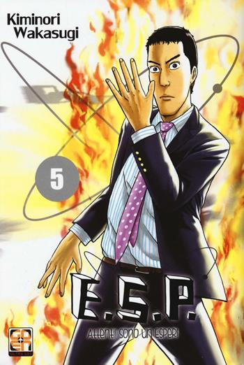 E.S.P. attenti! Sono un esper!. Vol. 5 - Kiminori Wakasugi - Libro Goen 2017, Ultra go! | Libraccio.it