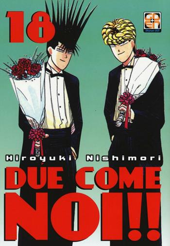 Due come noi!!. Vol. 18 - Hiroyuki Nishimori - Libro Goen 2016, Hiro collection | Libraccio.it