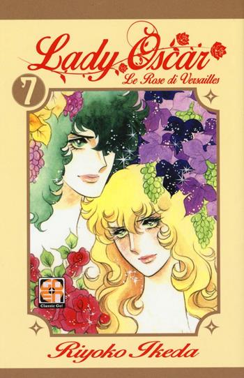 Lady Oscar. Le rose di Versailles. Vol. 7 - Riyoko Ikeda - Libro Goen 2016, Lady collection | Libraccio.it