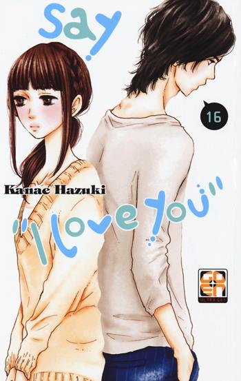 Say «I love you». Vol. 16 - Kanae Hazuki - Libro Goen 2019, Kisu collection | Libraccio.it