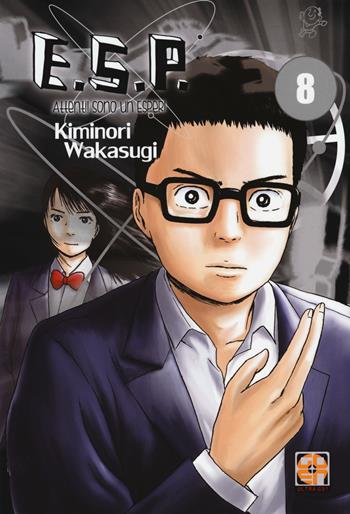 E.S.P. attenti! Sono un esper!. Vol. 8 - Kiminori Wakasugi - Libro Goen 2017, SF collection | Libraccio.it