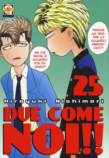 Due come noi!!. Vol. 25 - Hiroyuki Nishimori - Libro Goen 2019, Hiro collection | Libraccio.it