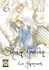 Savage garden. Vol. 6