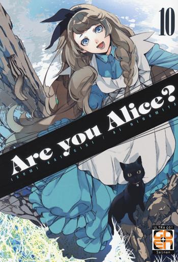 Are you Alice?. Vol. 10 - Ikumi Katagiri, Ai Ninomiya - Libro Goen 2020, Velvet collection | Libraccio.it