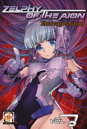 Zelphy of the aion. Vol. 3 - Etorouji Shiono - Libro Goen 2021, SF collection | Libraccio.it