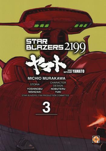 Star blazers 2199. Space battleship Yamato. Vol. 3 - Michio Murakawa, Yoshinobu Nishizaki, Nobuteru Yuki - Libro Goen 2019, Cult collection | Libraccio.it