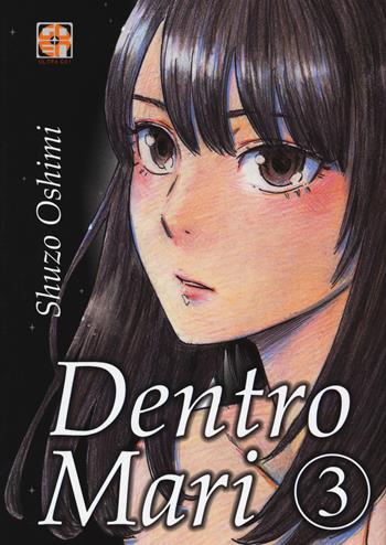 Dentro Mari. Vol. 3 - Shuzo Oshimi - Libro Goen 2020, Mirai collection | Libraccio.it