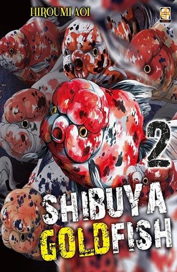 Shibuya goldfish. Vol. 2 - Hiroumi Aoi - Libro Goen 2020, Cult collection | Libraccio.it