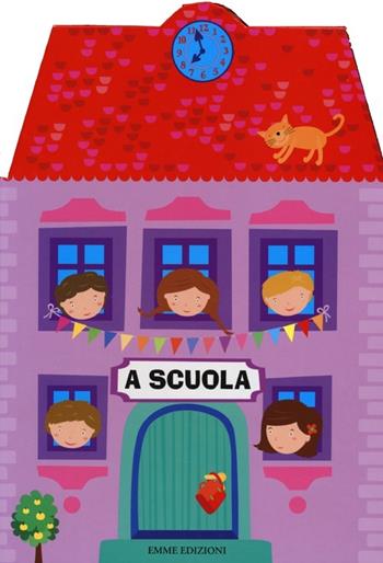 A scuola. Ediz. illustrata - Pavla Kleinová - Libro Emme Edizioni 2013, Primi libri | Libraccio.it