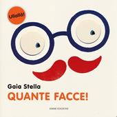 Quante facce! Ediz. illustrata