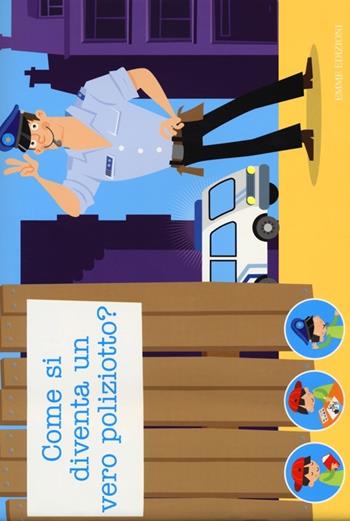 Tutto per giocare e travestirsi da poliziotto. Creatubes. Ediz. illustrata. Con gadget  - Libro Emme Edizioni 2013 | Libraccio.it