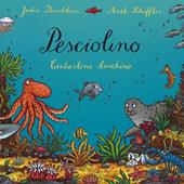 Pesciolino. Cantastorie birichino. Ediz. illustrata