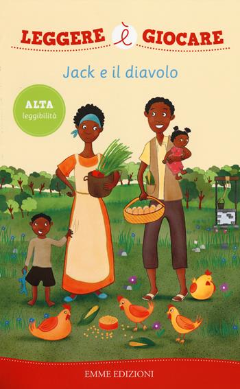 Jack e il diavolo. Ediz. illustrata - Valeria Frustaci - Libro Emme Edizioni 2014, Leggere è giocare | Libraccio.it