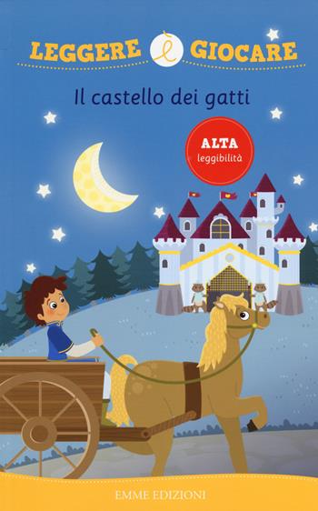 Il castello dei gatti. Ediz. illustrata - Angela Sbandelli - Libro Emme Edizioni 2014, Leggere è giocare | Libraccio.it