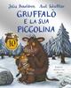 Gruffalò e la sua piccolina. Ediz. speciale - Julia Donaldson, Axel Scheffler - Libro Emme Edizioni 2015, Album | Libraccio.it