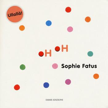 Oh, oh - Sophie Fatus - Libro Emme Edizioni 2015, Ullallà | Libraccio.it