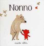Nonno. Ediz. illustrata