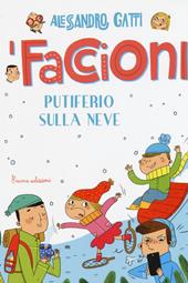 Putiferio sulla neve. I Faccioni. Vol. 5