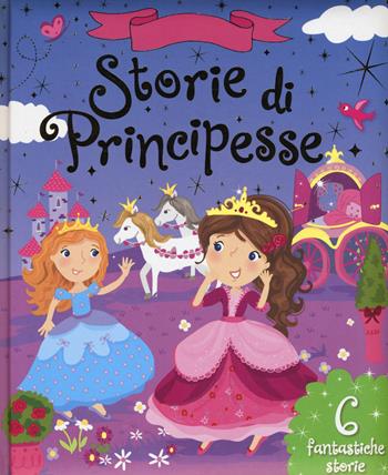 Storie di principesse. Ediz. illustrata - Amanda Enright - Libro Emme Edizioni 2015, Album | Libraccio.it