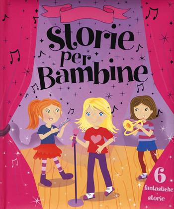 Storie per bambine. Ediz. illustrata - Amanda Enright - Libro Emme Edizioni 2015, Album | Libraccio.it