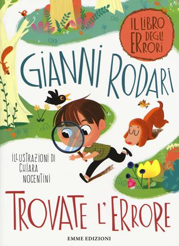 Trovate l'errore - Gianni Rodari - Libro Emme Edizioni 2015 | Libraccio.it