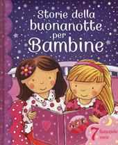 Storie della buonanotte per bambine. Ediz. illustrata