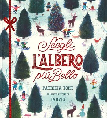 Scegli l'albero più bello. Ediz. a colori - Patricia Thot - Libro Emme Edizioni 2017, Album | Libraccio.it