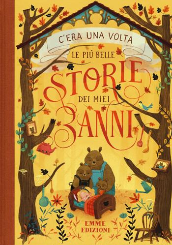 C'era una volta. Le più belle storie dei miei 3 anni. Ediz. a colori  - Libro Emme Edizioni 2017 | Libraccio.it