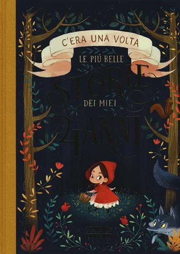 C'era una volta. Le più belle storie dei miei 4 anni. Ediz. a colori  - Libro Emme Edizioni 2017 | Libraccio.it