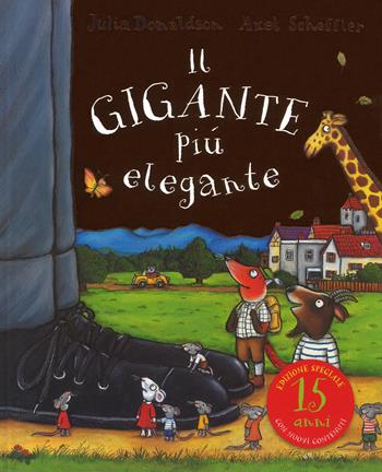Il gigante più elegante. Ediz. speciale - Julia Donaldson, Axel Scheffler - Libro Emme Edizioni 2017 | Libraccio.it