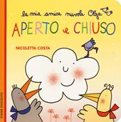 Aperto e chiuso. Ediz. a colori
