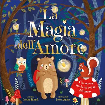La magia dell'amore - Caroline Richards - Libro Emme Edizioni 2018, Album | Libraccio.it